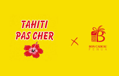 Bon cadeau Tahiti Pas Cher - Bon Cadeau Fenua